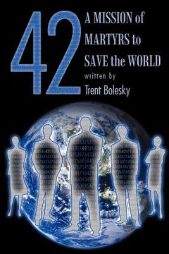 portada 42 a mission of martyrs to save the world