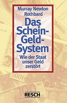 portada Das Schein-Geld-System: Wie der Staat Unser Geld Zerstört (en Alemán)