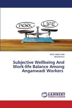 portada Subjective Wellbeing And Work-life Balance Among Anganwadi Workers