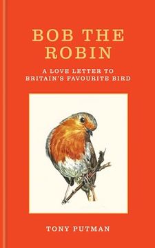 portada Bob the Robin: A Love Letter to Britain's Favourite Bird