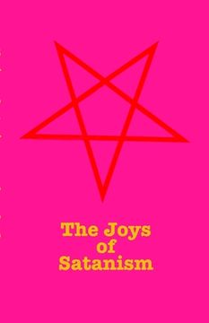 portada The Joys Of Satanism (en Inglés)