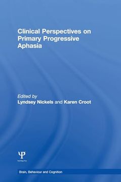 portada Clinical Perspectives on Primary Progressive Aphasia (Brain, Behaviour and Cognition) (en Inglés)