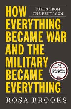 How Everything Became The War and the Military Became Everything: Tales from the Pentagon (en Inglés)