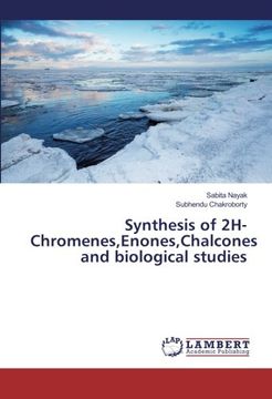 portada Synthesis of 2H-Chromenes,Enones,Chalcones and biological studies