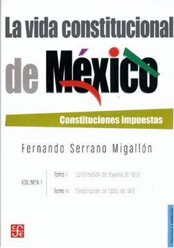 portada La Vida Constitucional de México. Vol. I, Tomos i y ii
