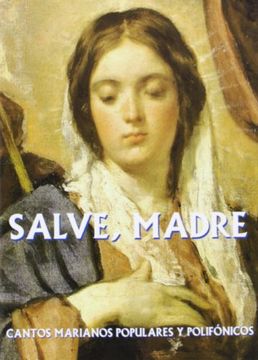 portada Salve madre: cantos marianos populares y polifónicos