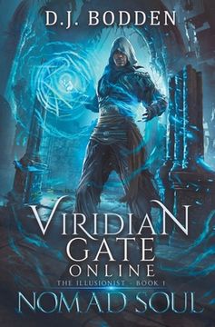 portada Viridian Gate Online: Nomad Soul: a LitRPG Adventure (the Illusionist Book 1) (in English)