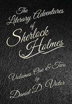 portada The Literary Adventures of Sherlock Holmes Volumes 1 and 2 (en Inglés)