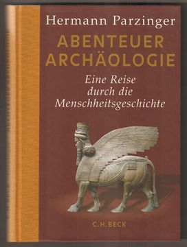 portada Abenteuer Archäologie. Eine Reise Durch die Menschheitsgeschichte.