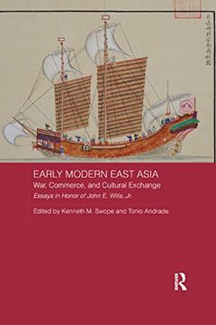 portada Early Modern East Asia: War, Commerce, and Cultural Exchange (Asian States and Empires) 