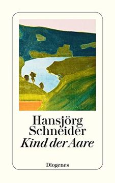 portada Kind der Aare: Autobiographie (Detebe) (en Alemán)