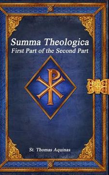 portada Summa Theologica: First Part of the Second Part (en Inglés)