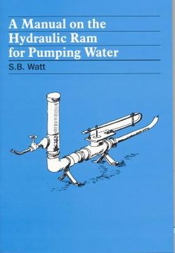 portada a manual on the hydraulic ram for pumping water (en Inglés)
