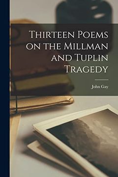 portada Thirteen Poems on the Millman and Tuplin Tragedy [Microform] (en Inglés)