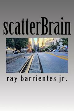 portada scatterBrain: a random compilation of thoughts (en Inglés)