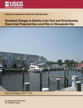 portada Simulated Changes in Salinity in the York and Chickahominy Rivers from Projected Sea-Level Rise in Chesapeake Bay