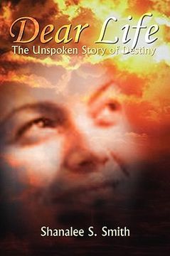 portada dear life: the unspoken story of destiny (in English)