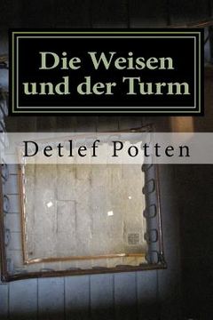portada Die Weisen und der Turm: Eine Initiation (en Alemán)