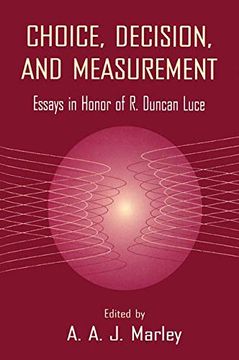 portada Choice, Decision, and Measurement: Essays in Honor of r. Duncan Luce (in English)