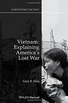 portada Vietnam: Explaining America's Lost war (Contesting the Past) (en Inglés)
