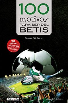 portada 100 Motivos Para ser del Betis (in Spanish)