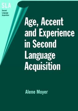 portada Age, Accent and Experience in Second Language Acquisition