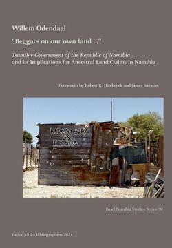 portada "Beggars on our own land ...": Tsumib v Government of the Republic of Namibia and its Implications for Ancestral Land Claims in Namibia