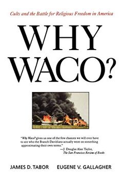portada Why Waco? Cults and the Battle for Religious Freedom in America (en Inglés)