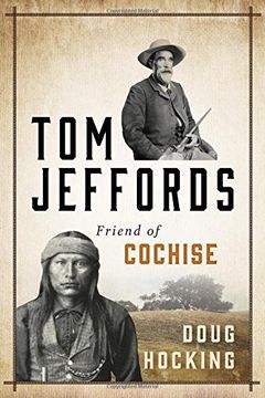 portada Tom Jeffords: Friend of Cochise (en Inglés)