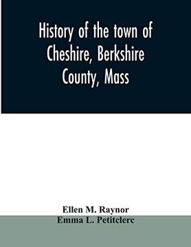 portada History of the Town of Cheshire, Berkshire County, Mass. 