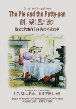 portada The Pie and the Patty-Pan (Traditional Chinese): 07 Zhuyin Fuhao (Bopomofo) with IPA Paperback B&w