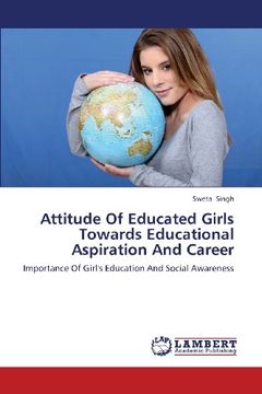 portada Attitude of Educated Girls Towards Educational Aspiration and Career