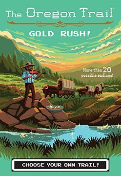 portada Gold Rush! (The Oregon Trail) (en Inglés)