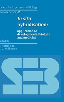 portada In Situ Hybridisation Hardback: Application to Developmental Biology and Medicine (Society for Experimental Biology Seminar Series) (en Inglés)