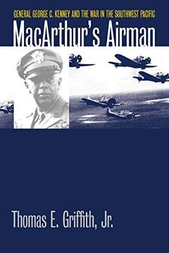 portada Macarthur's Airman: General George c. Kenney and the war in the Southwest Pacific (Modern war Studies)