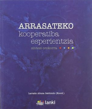 portada Arrasateko Kooperatiba Esperientzia - Sintesi Orokorra (Humanitateak eta Hezkuntza) (en Euskera)