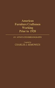portada American Furniture Craftsmen Working Prior to 1920: An Annotated Bibliography (in English)