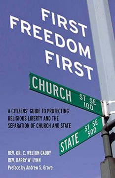 portada First Freedom First: A Citizen's Guide to Protecting Religious Liberty and the Separation of Church and State (en Inglés)