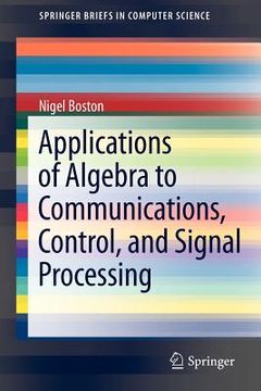 portada applications of algebra to communications, control, and signal processing