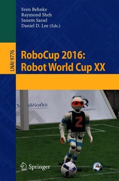 portada Robocup 2016: Robot World cup xx (en Inglés)