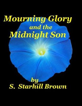 portada Mourning Glory and Midnight Son: Georgia, the story behind a song (en Inglés)
