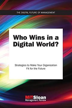 portada Who Wins in a Digital World? Strategies to Make Your Organization fit for the Future (Digital Future of Management) (en Inglés)