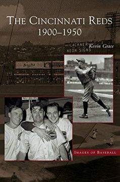 portada Cincinnati Reds: 1900-1950 (en Inglés)