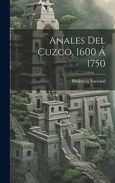 portada Anales del Cuzco, 1600 á 1750