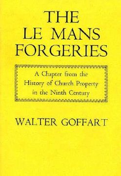 portada the le mans forgeries: a chapter from the history of church property in the ninth century (in English)