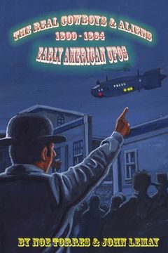 portada The Real Cowboys & Aliens: Early American UFOs (in English)
