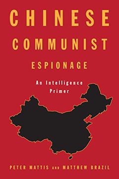 portada Chinese Communist Espionage: An Intelligence Primer (in English)