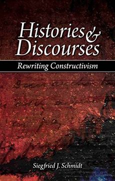 portada Histories & Discourses: Rewriting Constructivism (in English)