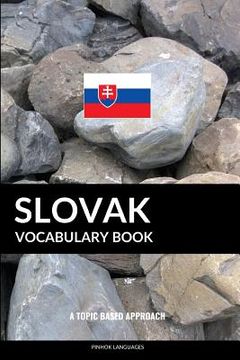 portada Slovak Vocabulary Book: A Topic Based Approach: A Topic Based Approach