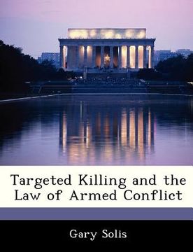 portada targeted killing and the law of armed conflict (in English)